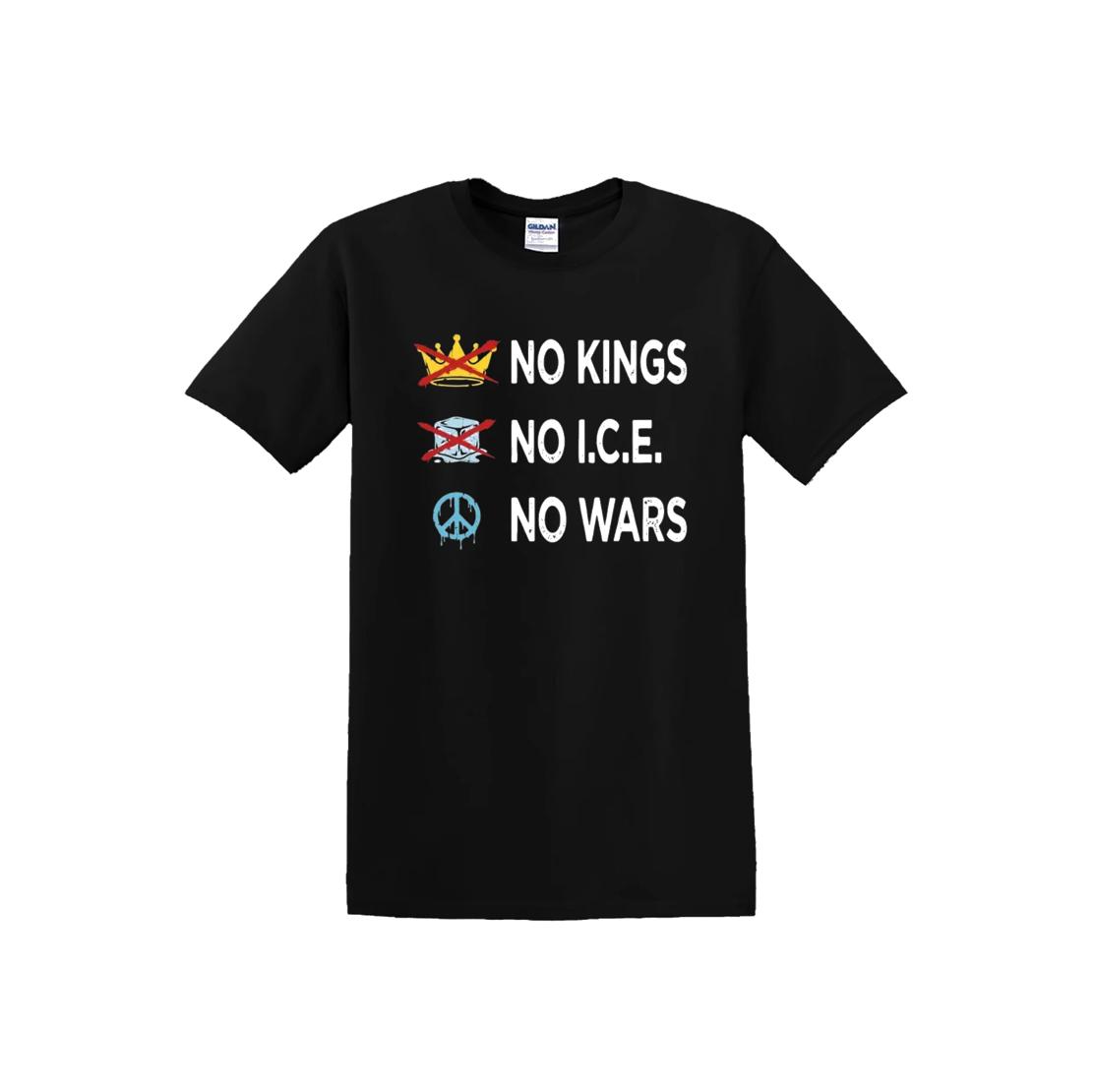 No Kings No ICE No Wars Protest Message Unisex T-Shirt